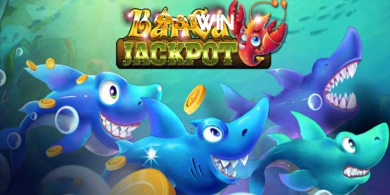 Tìm hiểu chung trò chơi bắn cá Jackpot 33Win
