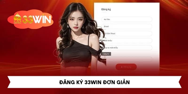 Đăng ký 33win đơn giản