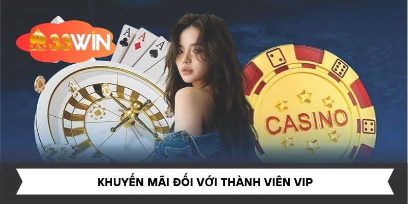 Khuyến mãi đối với thành viên VIP
